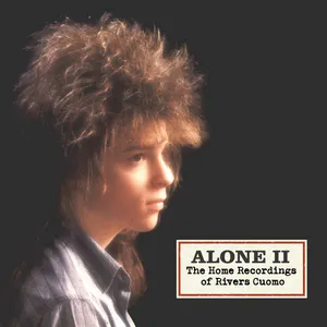 Alone 2 : the home recordings of Rivers Cuomo